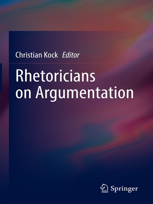 Title details for Rhetoricians on Argumentation by Christian Kock - Available